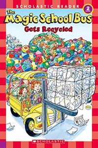 The Magic School Bus Gets Recycled (Scholastic Reader Level 2)