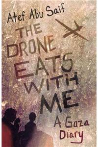 Drone Eats with Me: A Gaza Diary