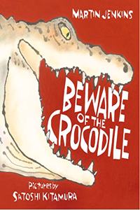 Beware of the Crocodile (Nature Storybooks)