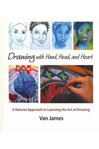 Drawing with Hand, Head, and Heart