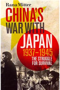 China's War with Japan, 1937-1945