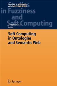 Soft Computing in Ontologies and Semantic Web