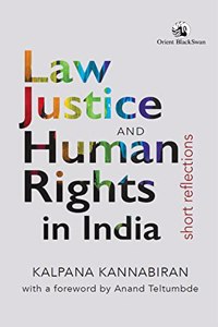 Law, Justice and Human Rights in India: