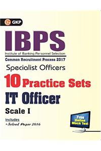 IBPS Specialist Officers 10 Practice Sets for IT Office Scale I 2017