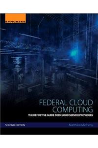 Federal Cloud Computing: The Definitive Guide for Cloud Service Providers