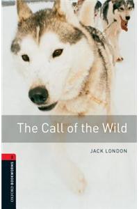 Oxford Bookworms Library: Level 3:: The Call of the Wild