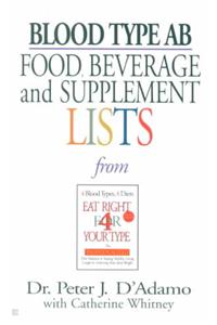 Blood Type AB Food, Beverage and Supplement Lists