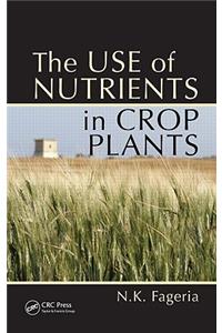 The Use of Nutrients in Crop Plants