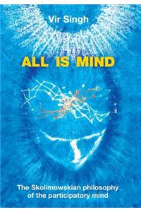 All Is Mind