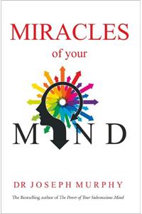Miracles of Your Mind