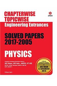 Chapterwise Topicwise Solved Papers Physics for Engineering Entrances