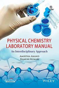 Physical Chemistry Laboratory Manual: An Interdisciplinary Approach