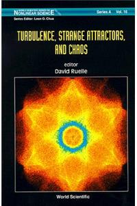 Turbulence, Strange Attractors and Chaos