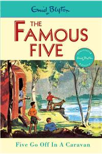 Famous Five: Five Go Off In A Caravan