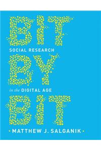 Bit by Bit: Social Research in the Digital Age