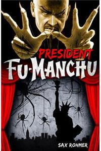 Fu-Manchu: President Fu-Manchu