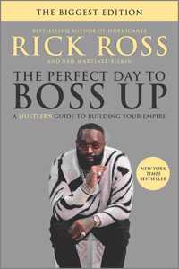 Perfect Day to Boss Up: A Hustler's Guide to Building Your Empire