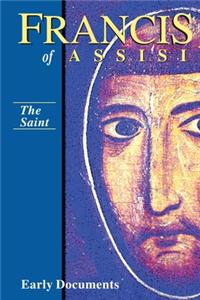 Francis of Assisi, Early Documents, the Saint, Volume 1