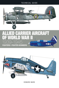 Allied Carrier Aircraft of World War II 1939-1945