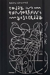 Today is Tomorrow’s Yesterday