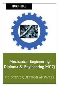 Mechanical Engineering Diploma & Engineering MCQ