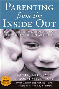 Parenting from the Inside out - 10th Anniversary Edition