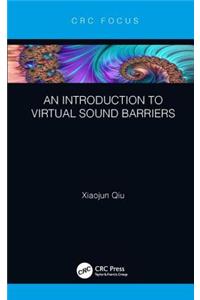 An Introduction to Virtual Sound Barriers