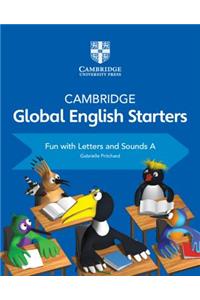 Cambridge Global English Starters Fun with Letters and Sounds A