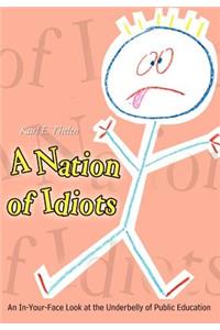 Nation of Idiots