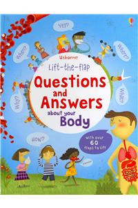 Lift-the-flap Questions and Answers about your Body