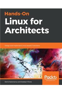 Hands-On Linux for Architects