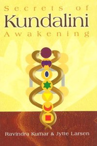 Secrets of Kundalini Awakening