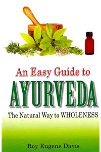 Easy Guide to Ayurveda