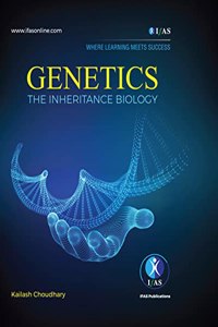 Genetics The Inheritance Biology Advanced Textbook for CSIR NET, GATE, DBT & ICMR Exam.