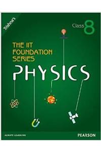 The IIT Foundation Series Physics Class 8