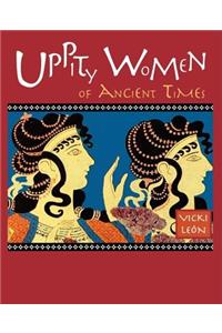 Uppity Women of Ancient Times