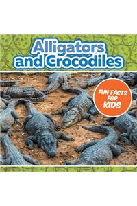 Alligators and Crocodiles Fun Facts For Kids