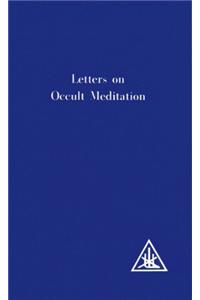 Letters on Occult Meditation