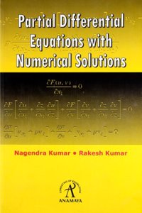 PARTIAL DIFFERENTIAL EQUATIONS WITH NUMERICAL SOLUTIONS