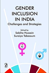 GENDER INCLUSION IN INDIA: Challenges and Strategies