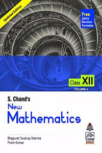 S Chand's New Mathematics For Class Xii Vol. I (For 2020-21 Exam)