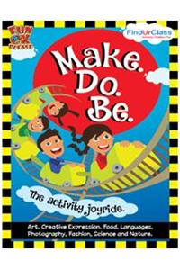 Make. Do. Be.