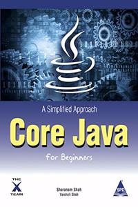 Core Java For Beginners: A Simplified Approach