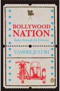 Bollywood Nation: India through Its Cinema