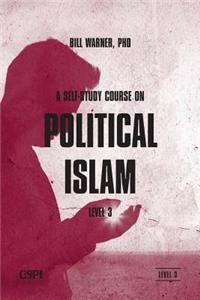 Self-Study Course on Political Islam, Level 3