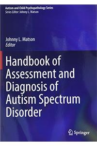 Handbook of Assessment and Diagnosis of Autism Spectrum Disorder