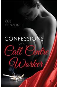 Confessions of a Call Centre Worker