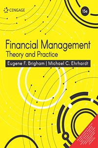 Financial Management: Theory and Practice, 15E