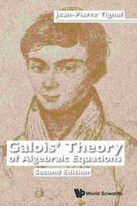 GALOIS THEORY OF ALGEBRAIC EQUATIONS, 2ND EDITION