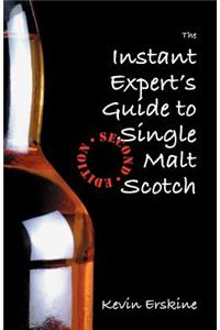 Instant Expert's Guide to Single Malt Scotch